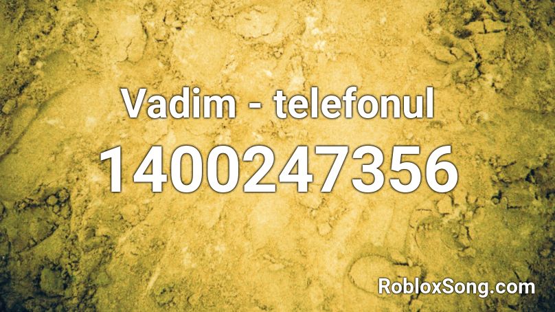 Vadim Telefonul Roblox Id Roblox Music Codes - burger king lettuce roblox audio