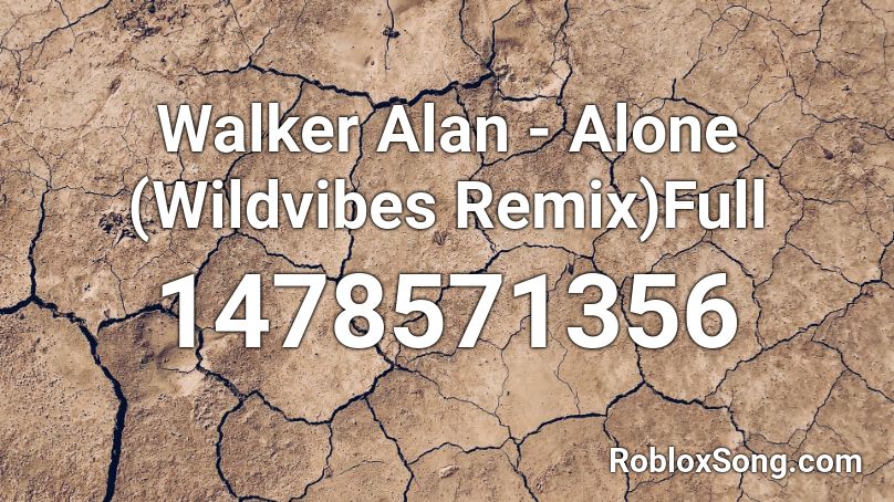 Walker Alan Alone Wildvibes Remix Full Roblox Id Roblox Music Codes - roblox music id alone alan walker