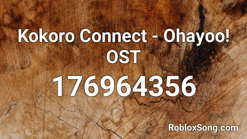 Kokoro Connect Ohayoo Ost Roblox Id Roblox Music Codes - miranda sings covers roblox codes
