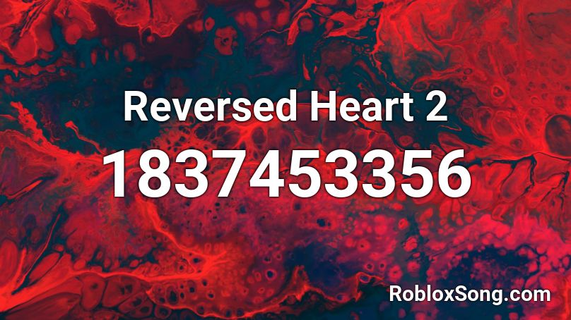 Reversed Heart 2 Roblox ID