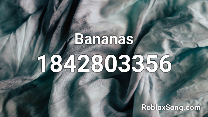 Bananas Roblox ID