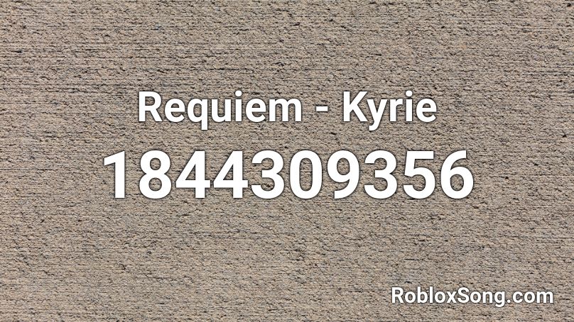 Requiem - Kyrie Roblox ID