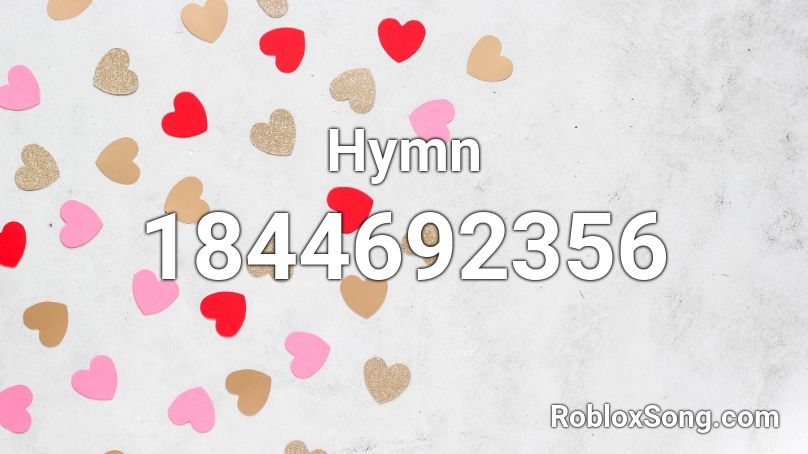 Hymn Roblox ID