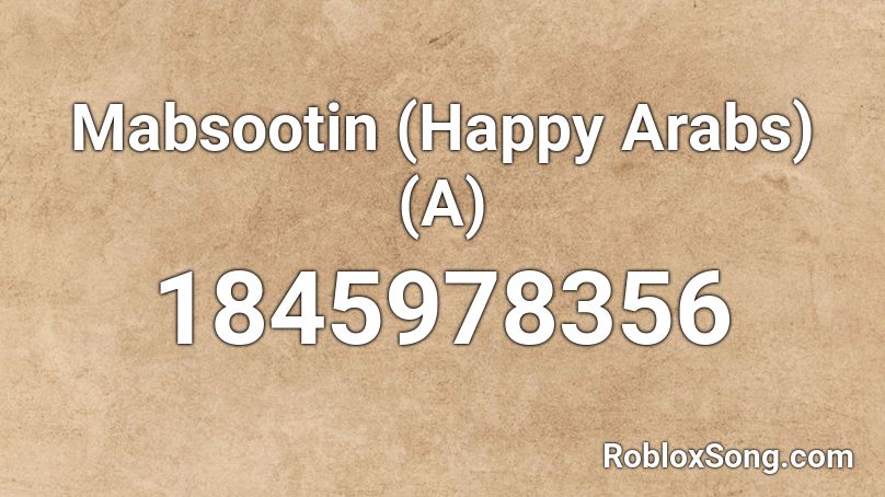 Mabsootin (Happy Arabs) (A) Roblox ID