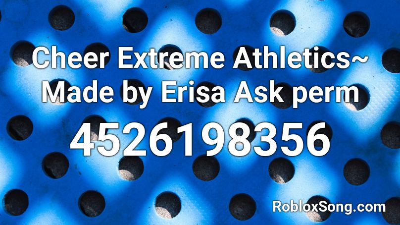 Cheer Extreme Athletics~ Made by Erisa Ask perm Roblox ID