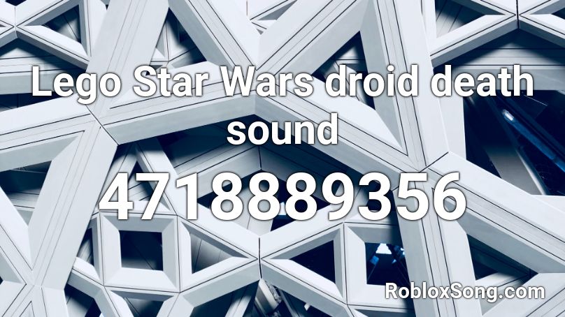 Lego Star Wars droid death sound Roblox ID