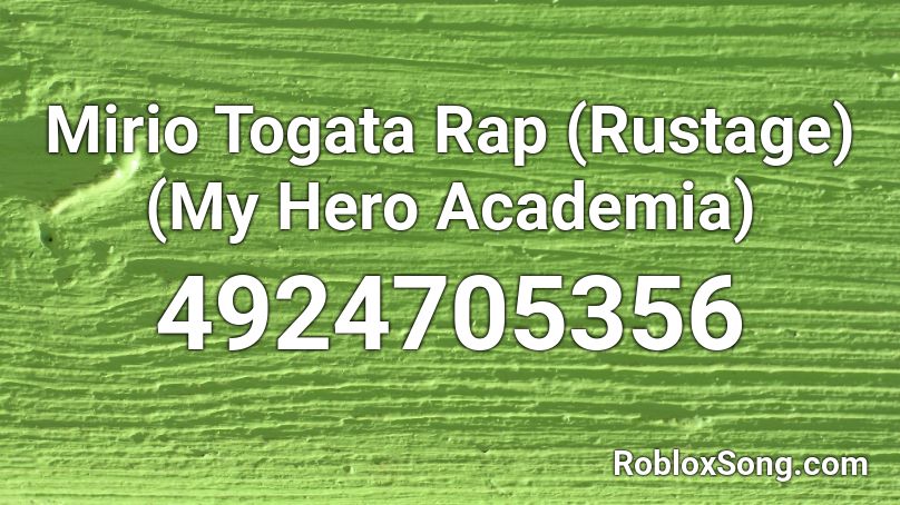 Mirio Togata Rap (Rustage) (My Hero Academia) Roblox ID