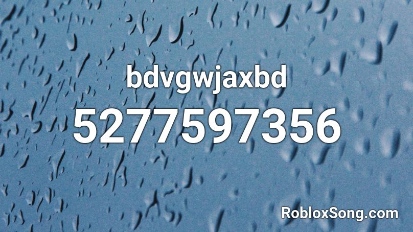 bdvgwjaxbd Roblox ID