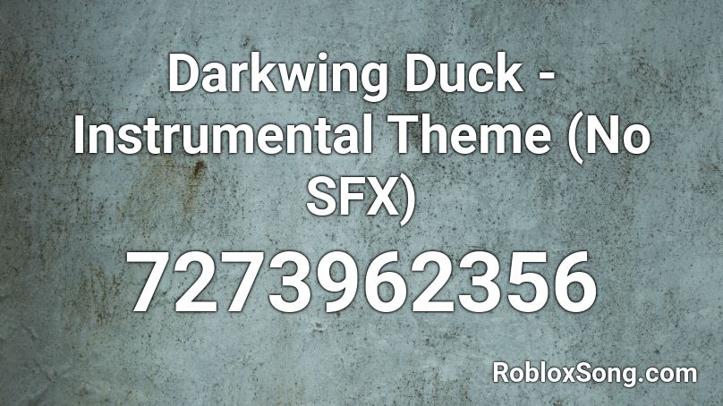 Darkwing Duck - Instrumental Theme (No SFX) Roblox ID