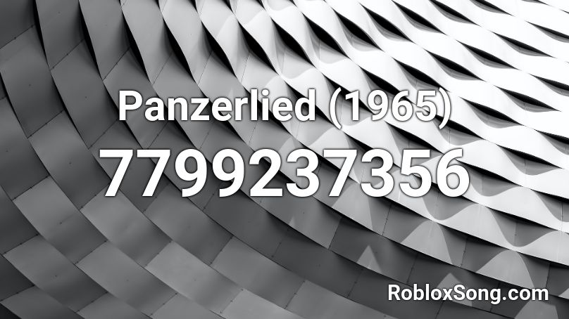 Panzerlied (1965) Roblox ID