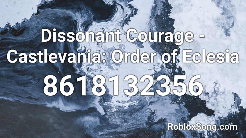 Dissonant Courage - Castlevania: Order of Eclesia Roblox ID