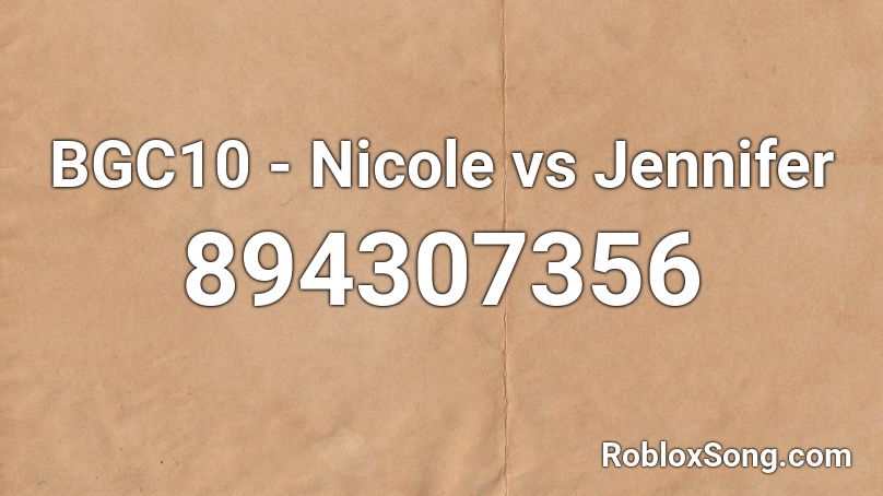 BGC10 - Nicole vs Jennifer Roblox ID