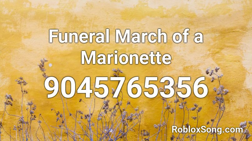 Funeral March of a Marionette Roblox ID