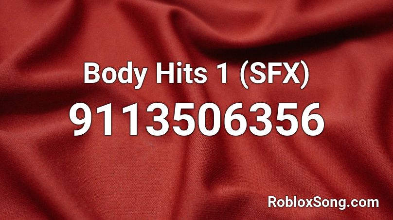 Body Hits 1 (SFX) Roblox ID