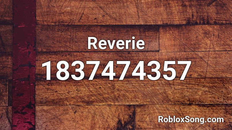 Reverie Roblox ID