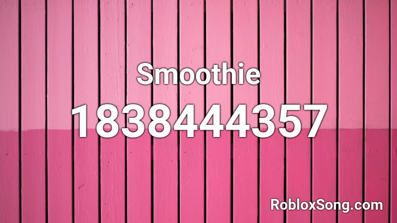 Smoothie Roblox ID