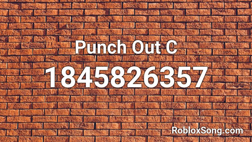 Punch Out C Roblox ID