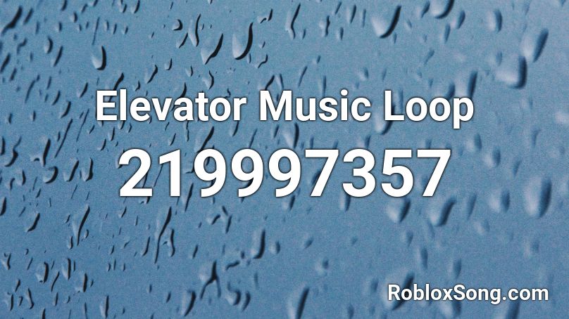 Elevator Music Loop Roblox ID