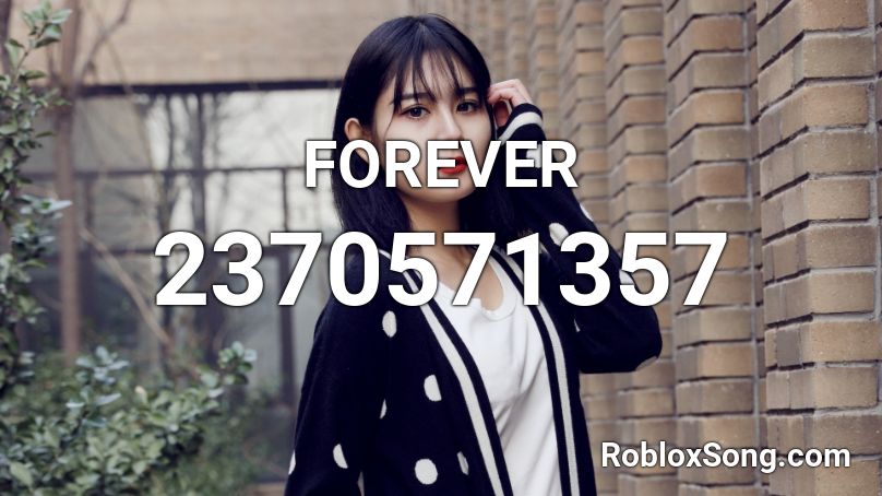 FOREVER Roblox ID