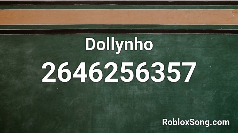 Dollynho Roblox ID - Roblox music codes