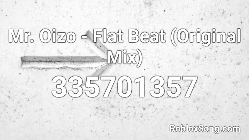 Mr. Oizo - Flat Beat (Original Mix) Roblox ID