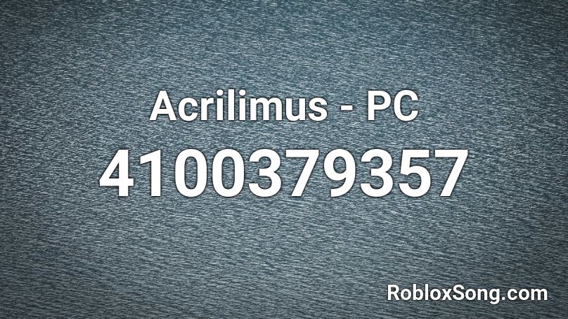 Acrilimus - PC Roblox ID