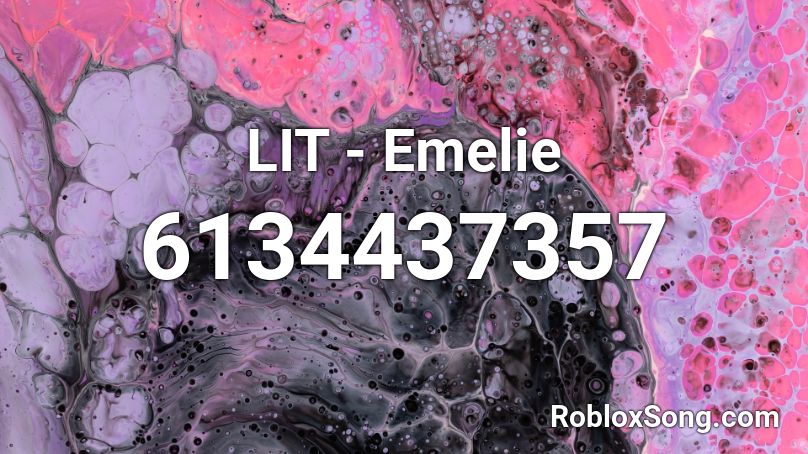 LIT - Emelie Roblox ID