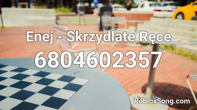 Enej - Skrzydlate Ręce  Roblox ID