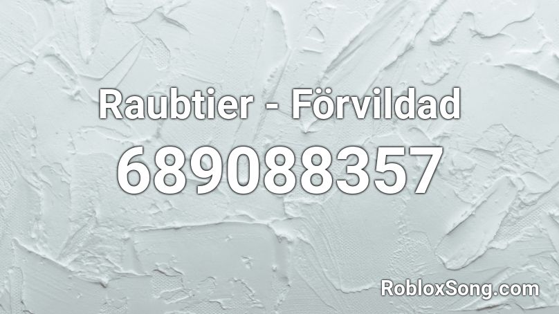 Raubtier - Förvildad Roblox ID