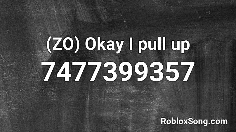 (ZO) Okay I pull up Roblox ID
