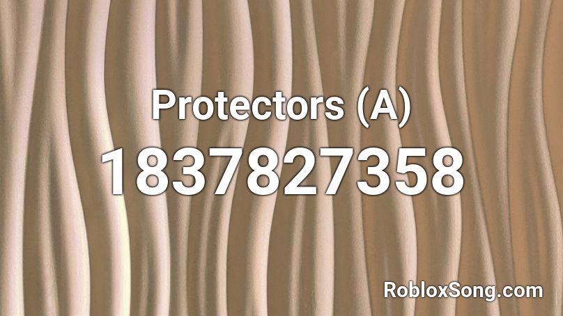 Protectors (A) Roblox ID