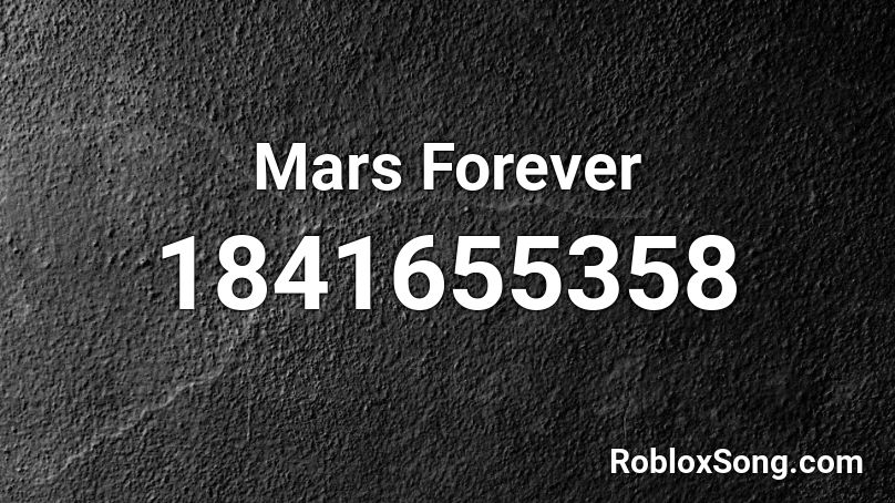 Mars Forever Roblox ID