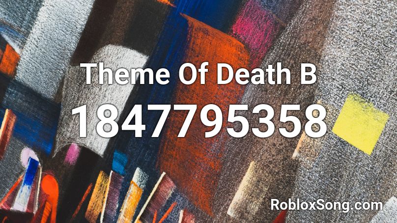 Theme Of Death B Roblox ID