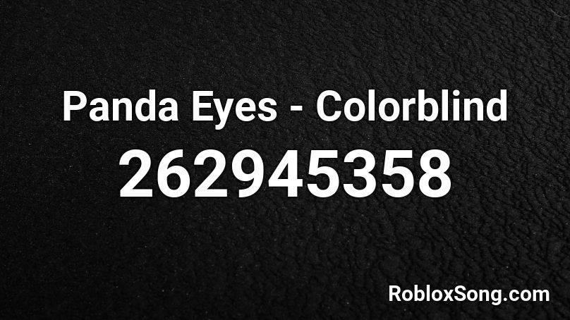 Panda Eyes - Colorblind  Roblox ID