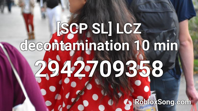 [SCP SL] LCZ decontamination 10 min Roblox ID