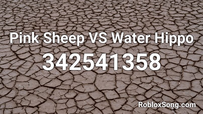 Pink Sheep VS Water Hippo Roblox ID