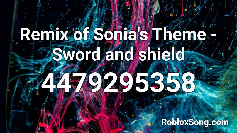 Remix of Sonia's Theme - Sword and shield Roblox ID