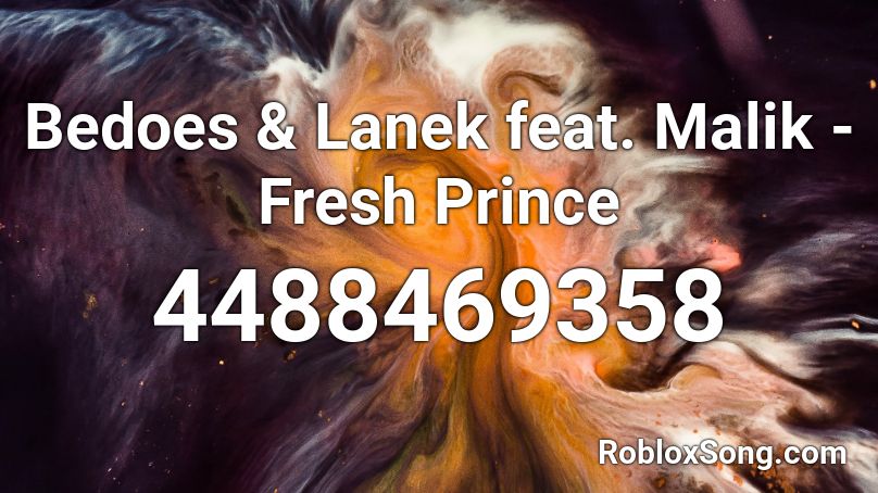 Bedoes & Lanek feat. Malik - Fresh Prince Roblox ID