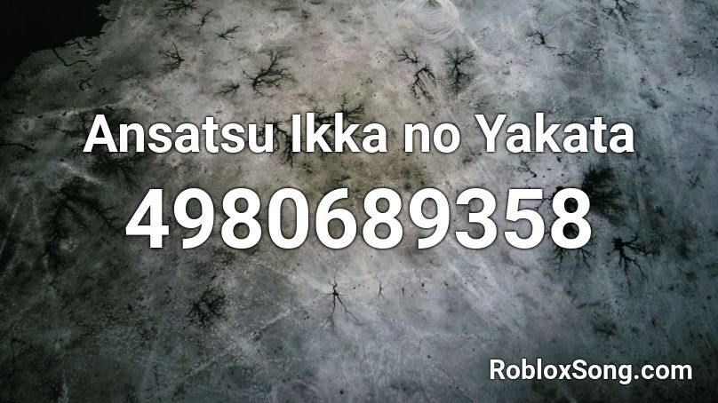 Ansatsu Ikka no Yakata Roblox ID