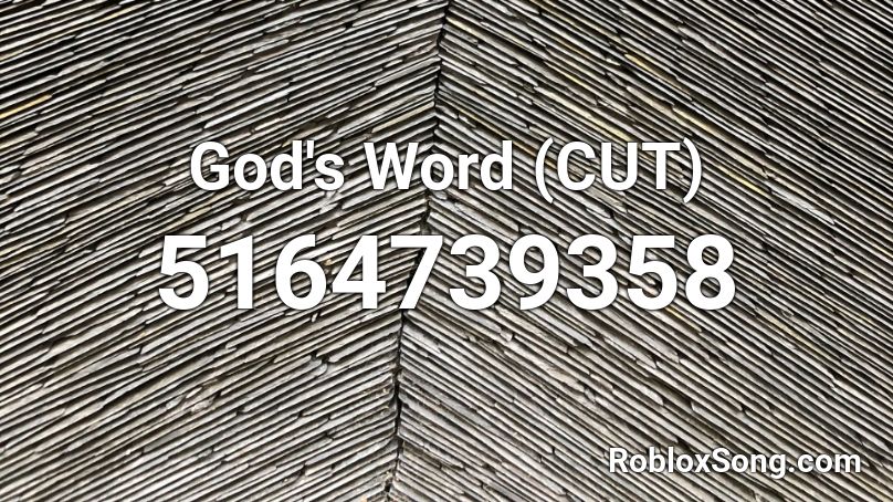 God's Word (CUT) Roblox ID