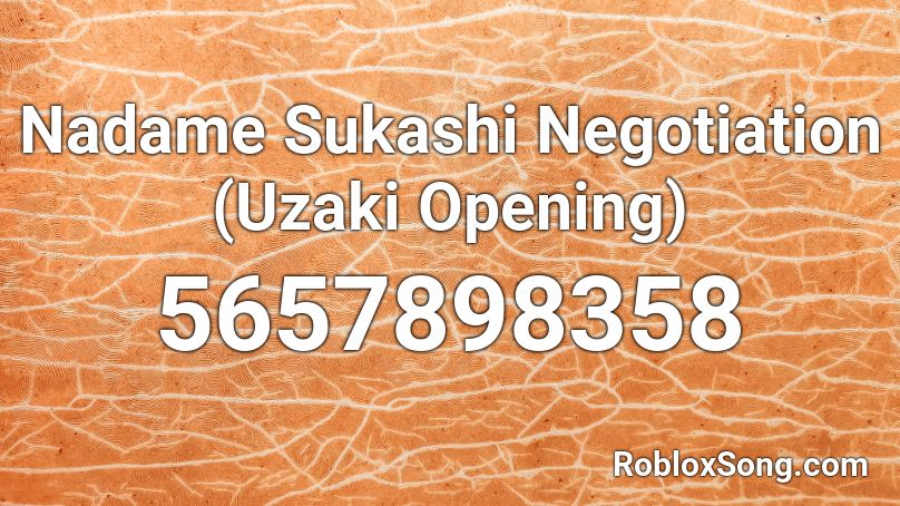 Nadame Sukashi Negotiation (Uzaki Opening) Roblox ID