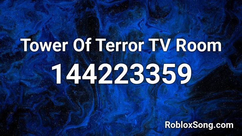 Tower Of Terror TV Room Roblox ID