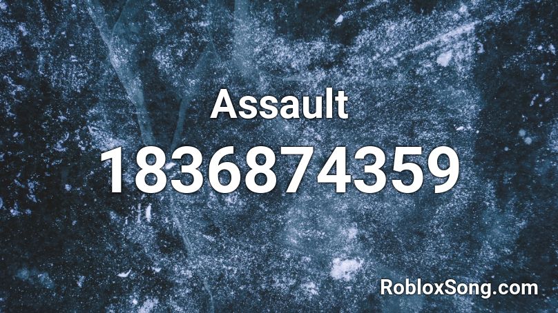 Assault Roblox ID