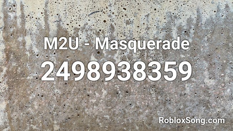 M2u Masquerade - cytus masquerade roblox id