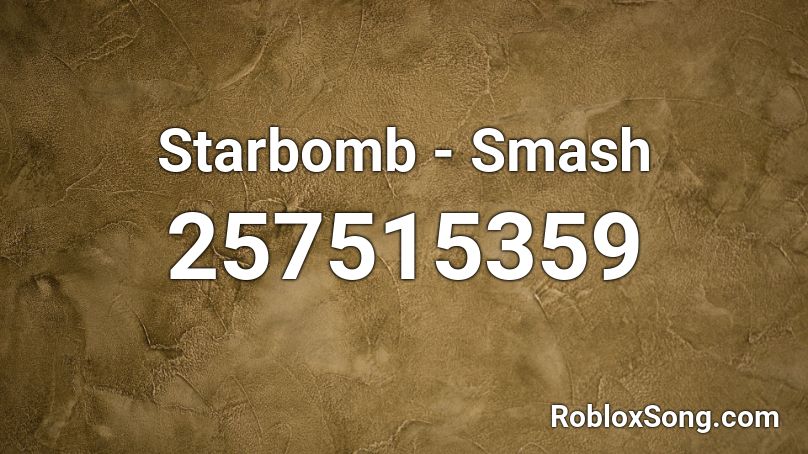 Starbomb - Smash Roblox ID