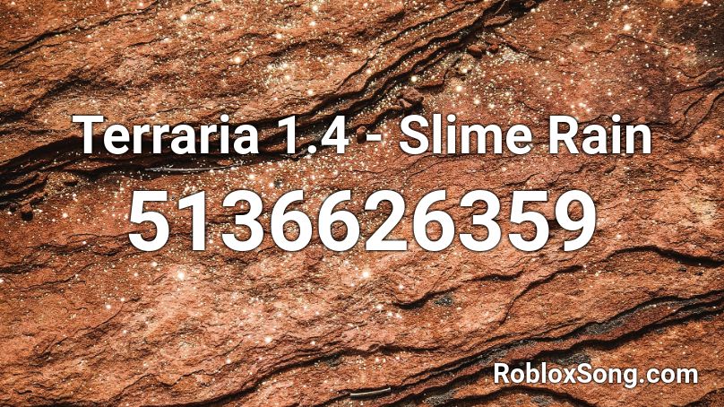Terraria 1.4 - Slime Rain Roblox ID