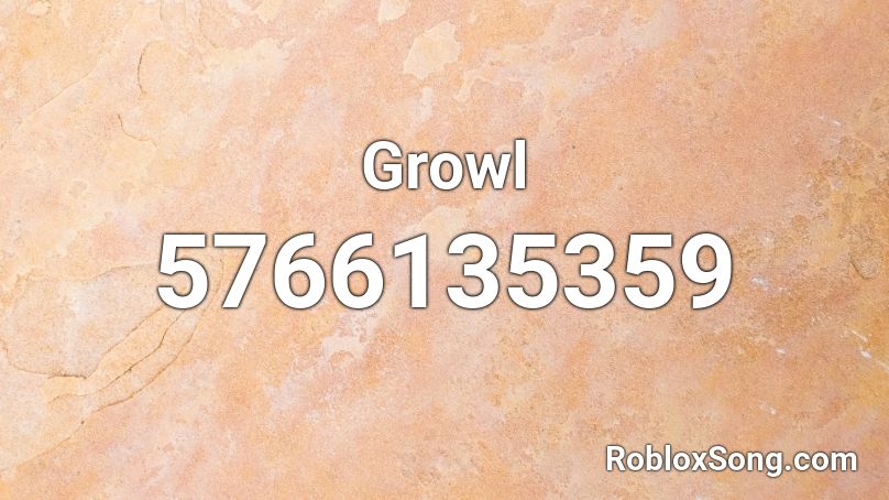 Growl Roblox ID