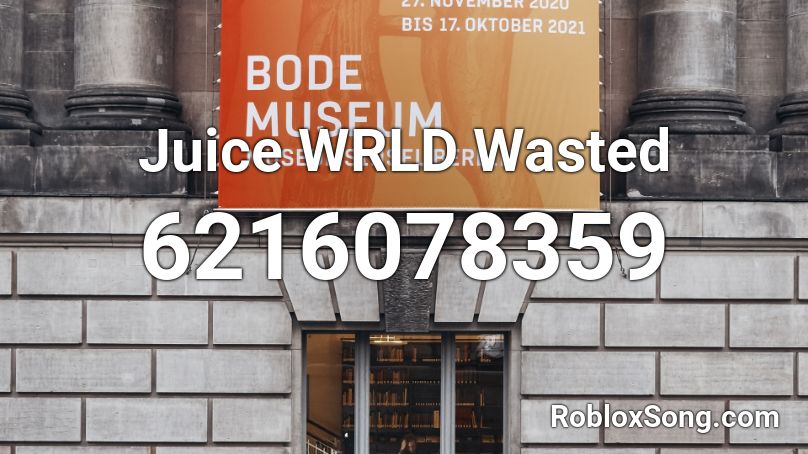 Juice WRLD Wasted (slowed) Roblox ID