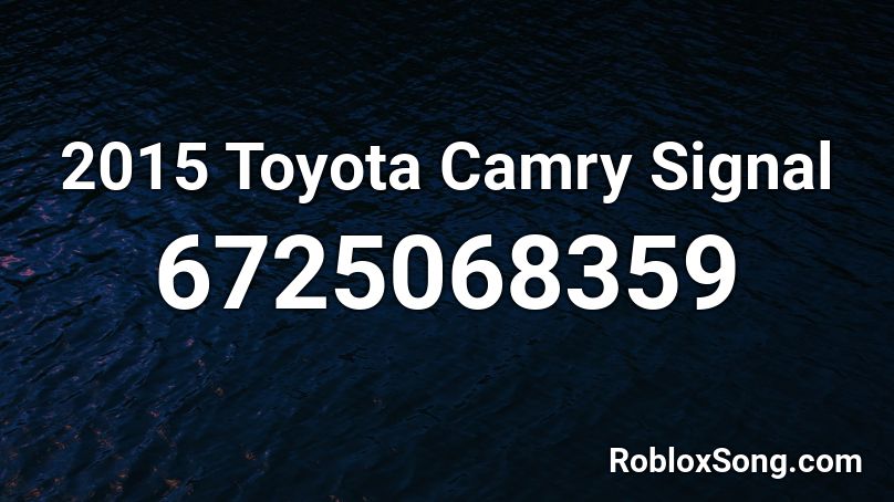 Camry Signal Roblox ID