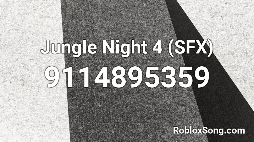 Jungle Night 4 (SFX) Roblox ID